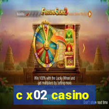 c x02 casino